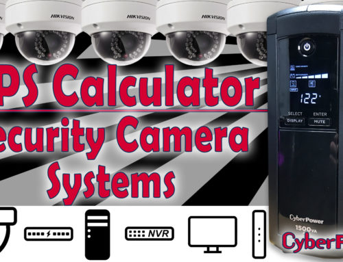 Run Time Calculator for Security Camera Systems using a UPS